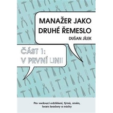 Manažer jako druhé řemeslo - V první linii