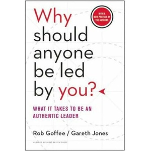 Why Should Anyone Be Led by You? With a New Preface by the Authors | Rob Goffee (ISBN: 9781633691087)