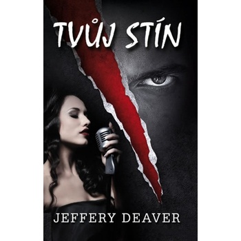 Tvůj stín - Jeffery Deaver