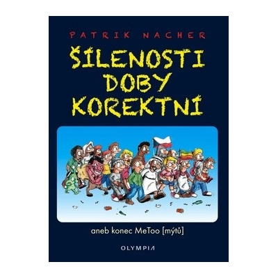 Šílenosti doby korektní