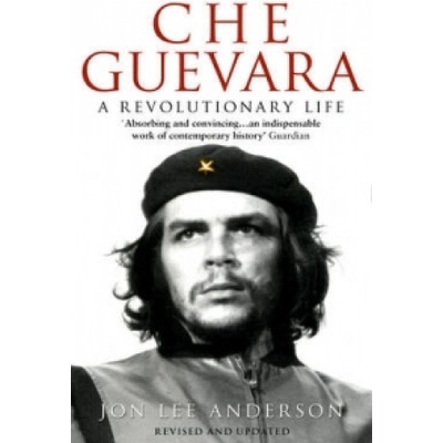 Che Guevara Anderson Jon Lee