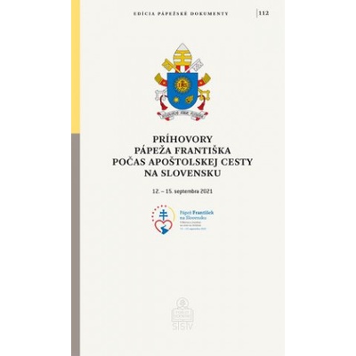 Príhovory pápeža Františka počas apoštolskej cesty na Slovensku - Jorge Mario Bergoglio – pápež František