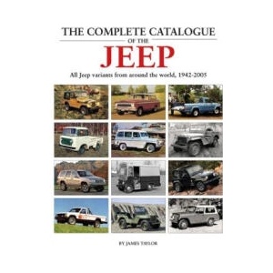 The Complete Catalogue of the Jeep | James Taylor (ISBN: 9781914929137)