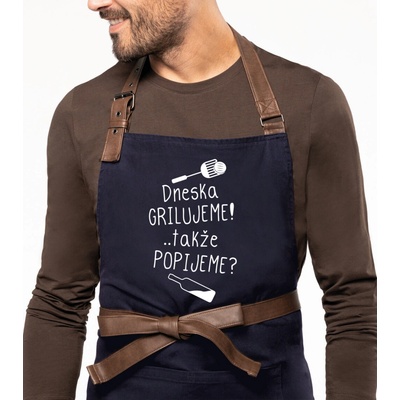 Kariban Zástěra na grilování Exclusive Dneska grilujeme! ..takže popijeme? Tmavě modrá Navy