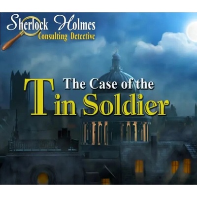 Sherlock Holmes Consulting Detective: The Case of the Tin Soldier