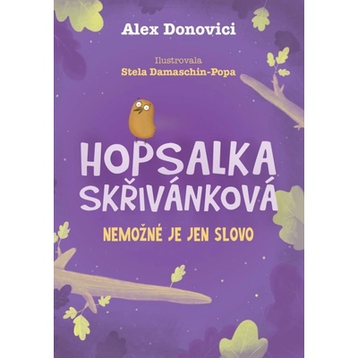 Hopsalka Skřivánková: Nemožné je jen slovo - Alex Donovichi