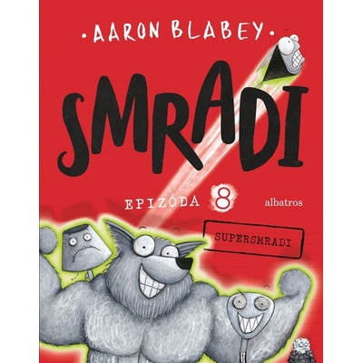 Smradi Epizóda 8 - Aaron Blabey