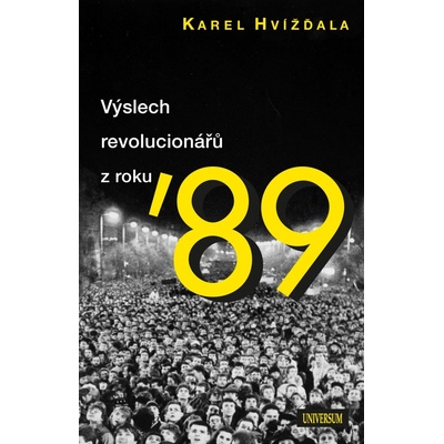 Výslech revolucionářů z roku ´89