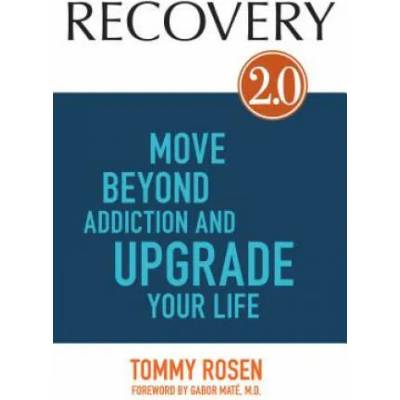Recovery 2.0 | Tommy Rosen