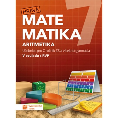Hravá 7 – učebnice 1. díl (aritmetika)