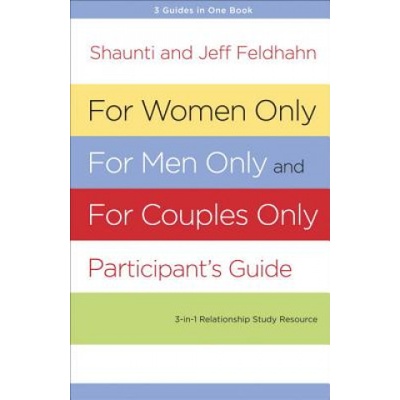 For Women Only, for Men Only, and for Couples Only Participa | Shaunti Feldhahn