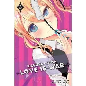 Kaguya-sama: Love Is War, Vol. 3 (ISBN: 9781974700325)