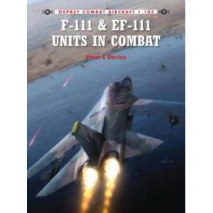 F-111 & EF-111 Units in Combat | Peter Davies (2014)