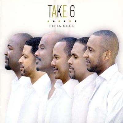 Take 6 - Feels Good CD
