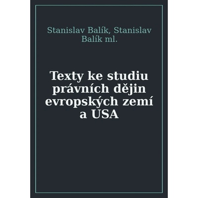 Texty ke studiu právních dějin evropských zemí a USA