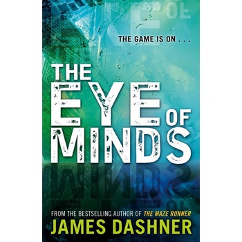 Mortality Doctrine: The Eye of Minds - James Dashner