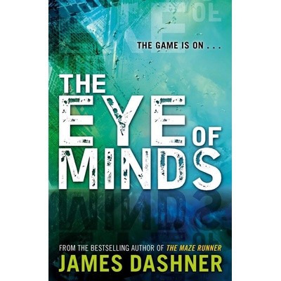 Mortality Doctrine: The Eye of Minds - James Dashner