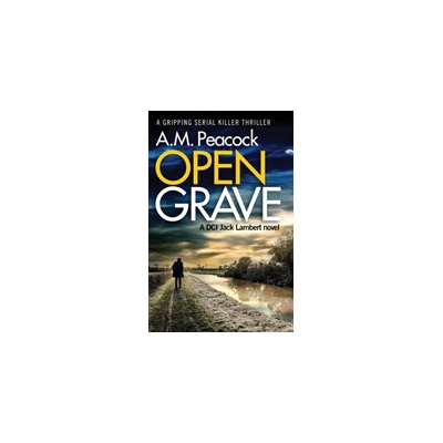 Open Grave Peacock A. M. Paperback