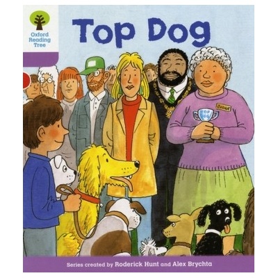 Oxford Reading Tree Stage 1+: More First Sentences A: Top Dog