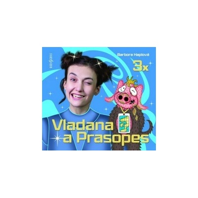 Vladana a Prasopes 1-3 - Haplová Barbora