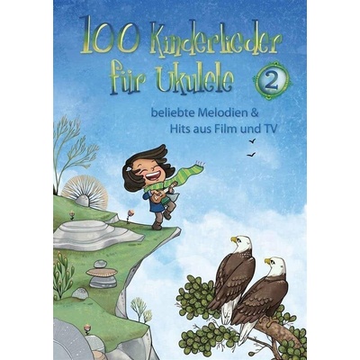 100 Kinderlieder für Ukulele 2 beliebte Melodien & Hits aus Film und TV