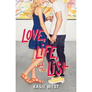 Love, Life, and the List | Kasie West (ISBN: 9780062740458)