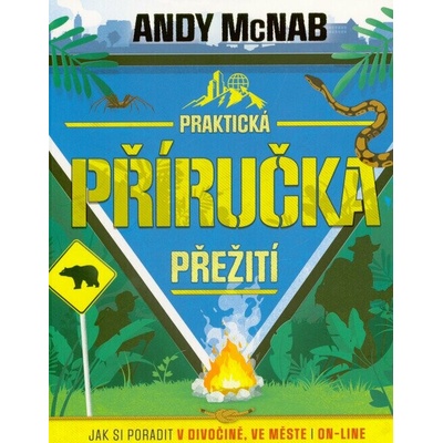 Praktická příručka přežití - Andy McNab