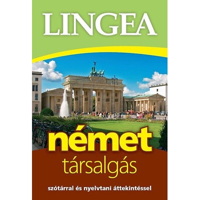 Lingea német társalgás - Szótárral és nyelvtani áttekintéssel