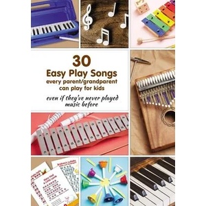 30 Easy Play Songs every parent/grandparent can play for kids even if they've never played music before | Winter Helen Winter, Winter Helen Winter (ISBN: 9781795458405)