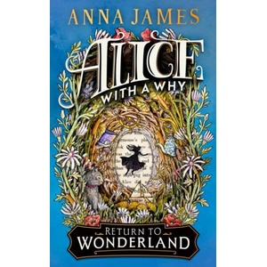 Alice With a Why (ISBN: 9780008611507)