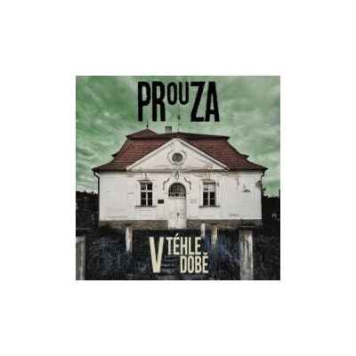 Prouza - V téhle době Digipack CD