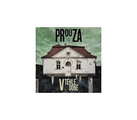 Prouza - V téhle době Digipack CD