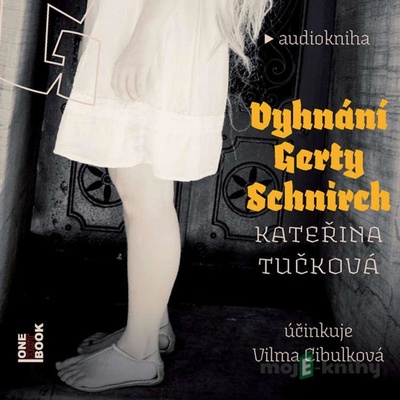 Vyhnání Gerty Schnirch - 2 - Kateřina Tučková; Vilma Cibulková