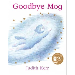 Goodbye Mog | Judith Kerr (ISBN: 9780007149698)
