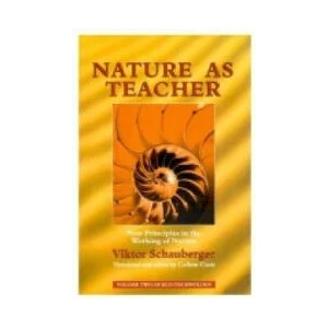 Nature as Teacher | Viktor Schauberger (ISBN: 9781858600567)