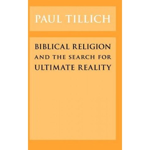 Biblical Religion and the Search for Ultimate Reality | Paul Tillich (ISBN: 9780226803418)