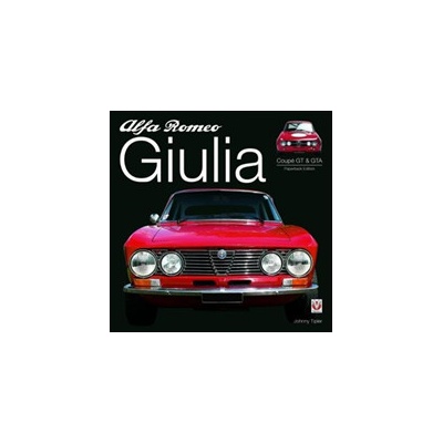 Alfa Romeo Giulia GT & GTA Enlarged & Revised Tipler John