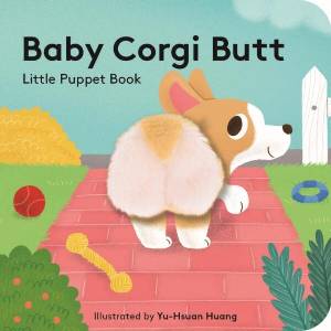 Baby Corgi Butt: Little Puppet Book (ISBN: 9781797237404)