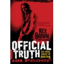 Official Truth, 101 Proof - Rex Brown