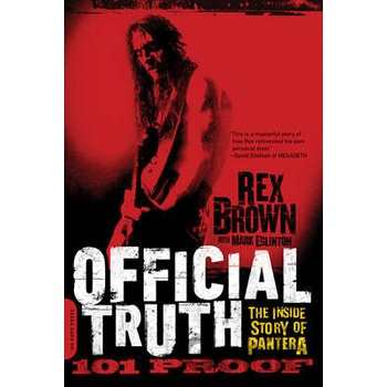 Official Truth, 101 Proof - Rex Brown