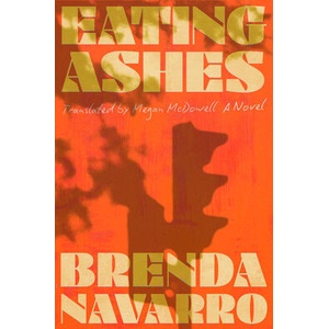 Eating Ashes | Megan Mcdowell (ISBN: 9781324096085)