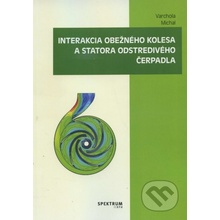 Interakcia obežného kolesa a statora odstredivého čerpadla - Michal Varchola