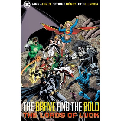 Brave & Bold Vol. 1: Lords of Luck (New Edition) | George Perez