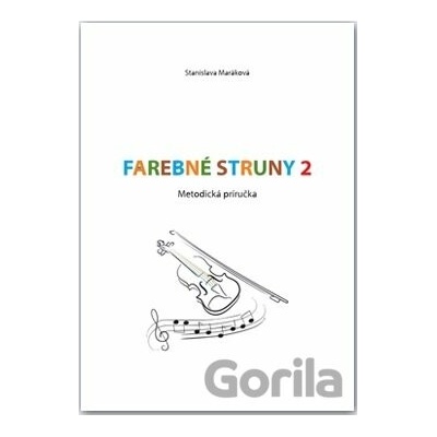 Farebn é struny Stanislava Maráková