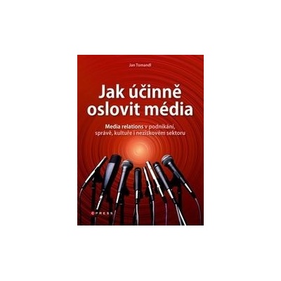 Jak účinně oslovit média