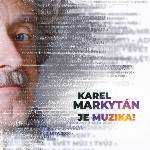 Supraphon Markytán Karel: Je muzika! - CD (072605)