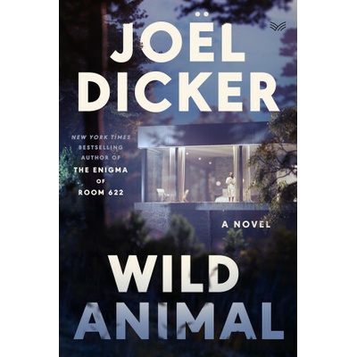 Wild Animal - Joël Dicker