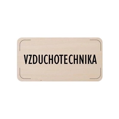 Cedulka na dveře - Vzduchotechnika, dřevěná tabulka, 160 x 80 mm