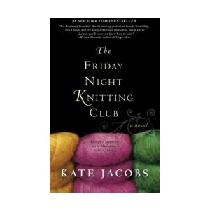 The Friday Night Knitting Club. Die Maschen der Frauen, englische Ausgabe | Kate Jacobs (ISBN: 9780425219096)