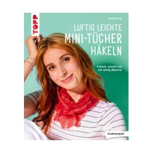 Luftig leichte Mini-Tücher häkeln | Veronika Hug (2025)